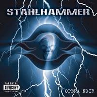 Stahlhammer : Opera Noir